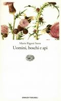 Uomini, boschi e api <em> di Mario Rigoni Stern</em>