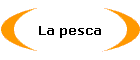 La pesca